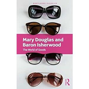World of Goods, Paperback - Baron Isherwood imagine