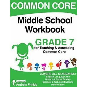 Common Core Middle School Workbook Grade 7, Paperback - Andrew Frinkle imagine