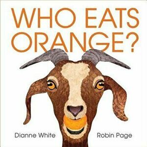 Who Eats Orange', Hardcover - Dianne White imagine