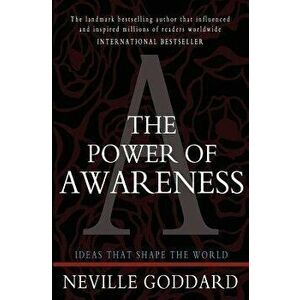 The Power of Awareness, Paperback - Neville Goddard imagine