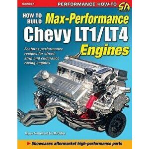 How to Build Max Performance Chevy Lt1/Lt4 Engines, Paperback - Myron Cottrell imagine
