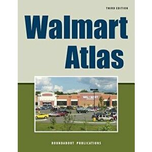 Walmart Atlas, Paperback - Roundabout Publications imagine