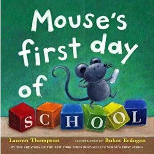 Mouse's First Day of School, Hardcover - Lauren Thompson imagine