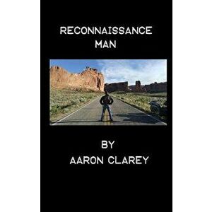 Reconnaissance Man, Paperback - Aaron Clarey imagine
