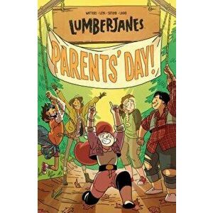 Lumberjanes Vol. 10: Parents' Day, Paperback - Kat Leyh imagine