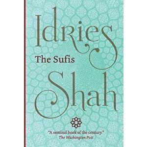 The Sufis, Hardcover - Idries Shah imagine
