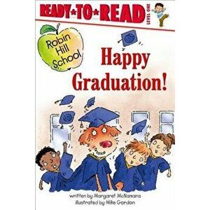 Happy Graduation!, Paperback - Margaret McNamara imagine