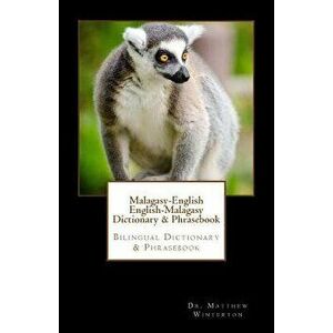 Malagasy-English English-Malagasy Dictionary & Phrasebook (Malagasy), Paperback - Matthew Winterton imagine