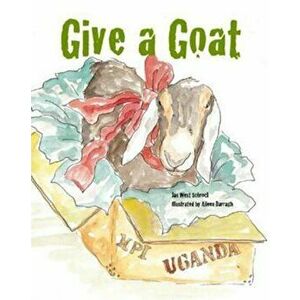 Give a Goat, Paperback - Jan West Schrock imagine