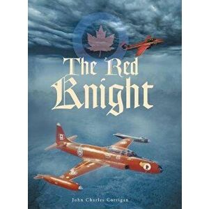 The Red Knight, Hardcover - John Charles Corrigan imagine