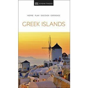 DK Eyewitness Travel Guide The Greek Islands - DK Travel imagine