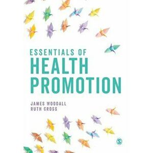 Essentials of Health Promotion, Paperback - Ruth Cross imagine