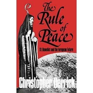 The Rule of Peace, Paperback - Christopher Derrick imagine