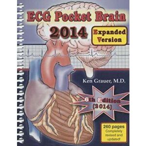 ECG Pocket Brain 2014 (Expanded Version) (6th Ed.) - Ken Grauer imagine