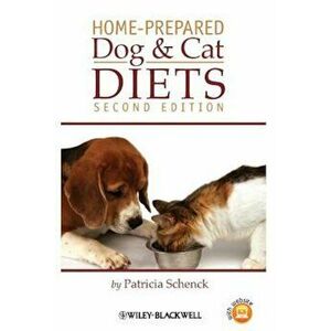 Home-Prepared Dog and Cat Diets, Paperback (2nd Ed.) - Patricia Schenck imagine