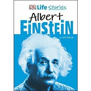Life Stories Albert Einstein - Wil Mara imagine