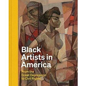 Black Artists in America. From the Great Depression to Civil Rights, Hardback - Earnestine Lovelle Jenkins imagine