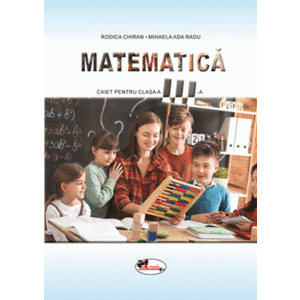 Matematica - caiet pentru clasa a III-a - Rodica Chiran, Mihaela Ada Radu imagine
