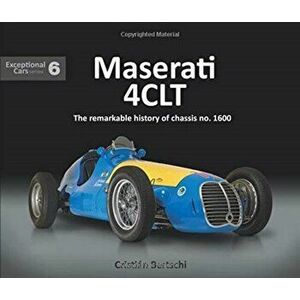 Maserati 4CLT. The remarkable history of chassis no. 1600, Hardback - Cristian Bertschi imagine