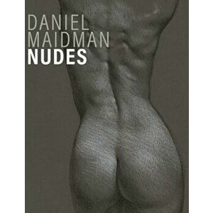 Daniel Maidman, Nudes, Hardcover - Daniel Maidman imagine