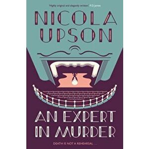 Expert in Murder, Paperback - Nicola Upson imagine