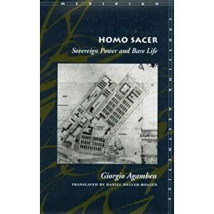 Homo Sacer Sovereign Power and Bare Life, Paperback - Giorgio Agamben imagine
