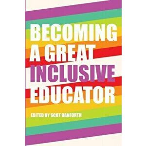 Becoming a Great Inclusive Educator. New ed, Paperback - *** imagine