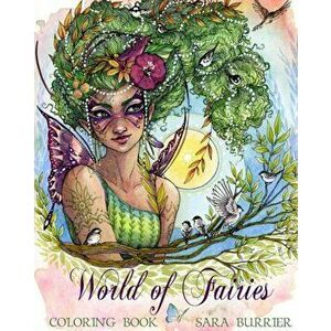 World of Fairies Coloring Book, Paperback - Sara Burrier imagine