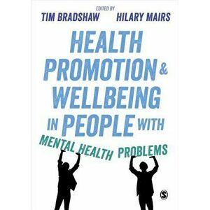 Health Promotion and Wellbeing in People with Mental Health Problems, Paperback - *** imagine