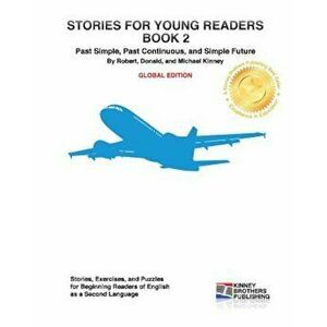 Stories for Young Readers, Book 2: Global Edition, Paperback - Robert Kinney imagine