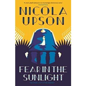 Fear in the Sunlight, Paperback - Nicola Upson imagine