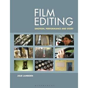 Film Editing. Emotion, Performance and Story, Paperback - *** imagine