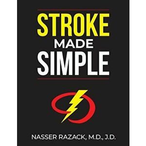 Stroke Made Simple, Paperback - Nasser Razack MD Jd imagine
