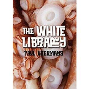 The White Library, Hardback - Paul Voermans imagine