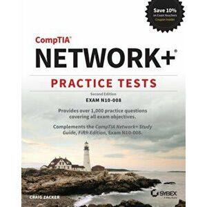 CompTIA Network+ Practice Tests. Exam N10-008, 2nd Edition, Paperback - Craig Zacker imagine