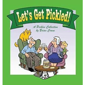 Let's Get Pickled!, Paperback - Brian Crane imagine