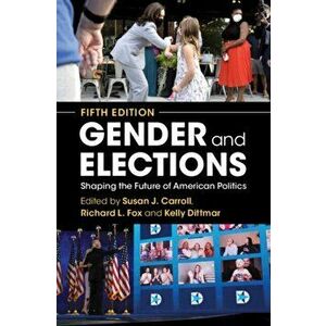 Gender and Elections. Shaping the Future of American Politics, 5 Revised edition, Paperback - *** imagine