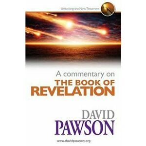 A Commentary on the Book of Revelation, Paperback - David Pawson imagine