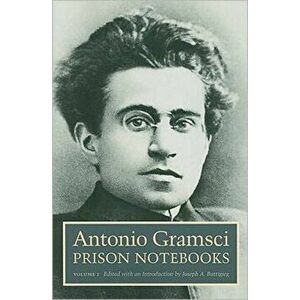 Prison Notebooks. Volume 1, Paperback - Antonio Gramsci imagine