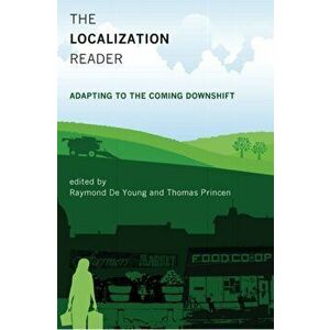 The Localization Reader. Adapting to the Coming Downshift, Paperback - *** imagine