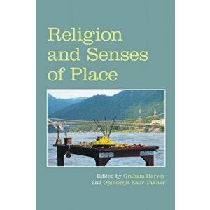 Religion and Senses of Place, Paperback - *** imagine
