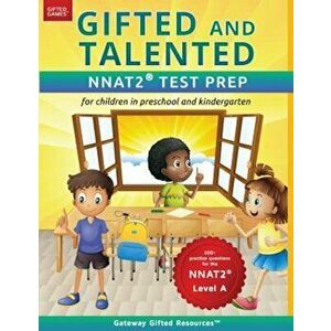 Gifted and Talented Nnat2 Test Prep - Level a: Test Preparation Nnat2 Level A; Workbook and Practice Test for Children in Kindergarten&Preschool, Pape imagine