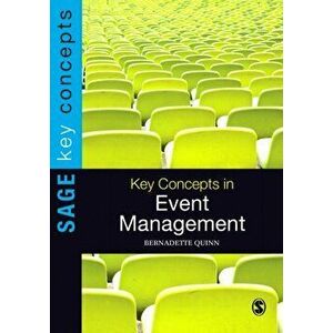 Key Concepts in Event Management, Paperback - Bernadette Quinn imagine