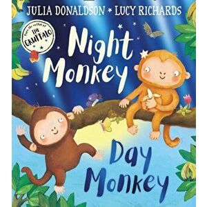 Night Monkey, Day Monkey, Paperback - Julia Donaldson imagine