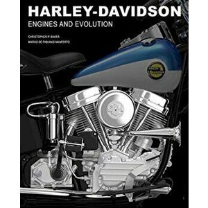 Harley Davidson: Engines and Evolution, Hardback - Christopher P Baker imagine