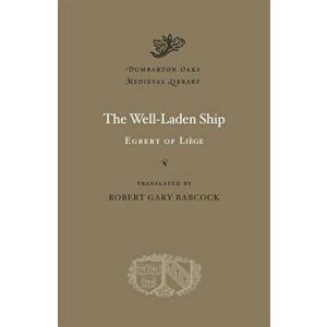 The Well-Laden Ship, Hardback - Egbert of Liege imagine