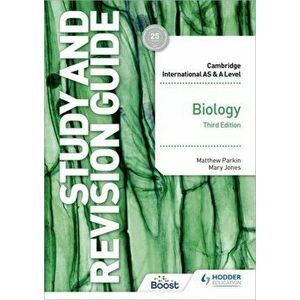 Cambridge International AS/A Level Biology Study and Revision Guide Third Edition, Paperback - Matthew Parkin imagine