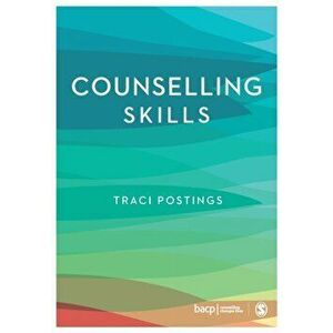 Counselling Skills, Paperback - Traci Postings imagine