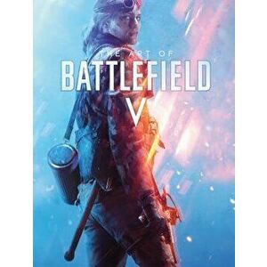 The Art of Battlefield V, Hardcover - Dice imagine