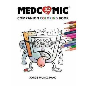 Medcomic: Companion Coloring Book, Paperback - Jorge Muniz imagine